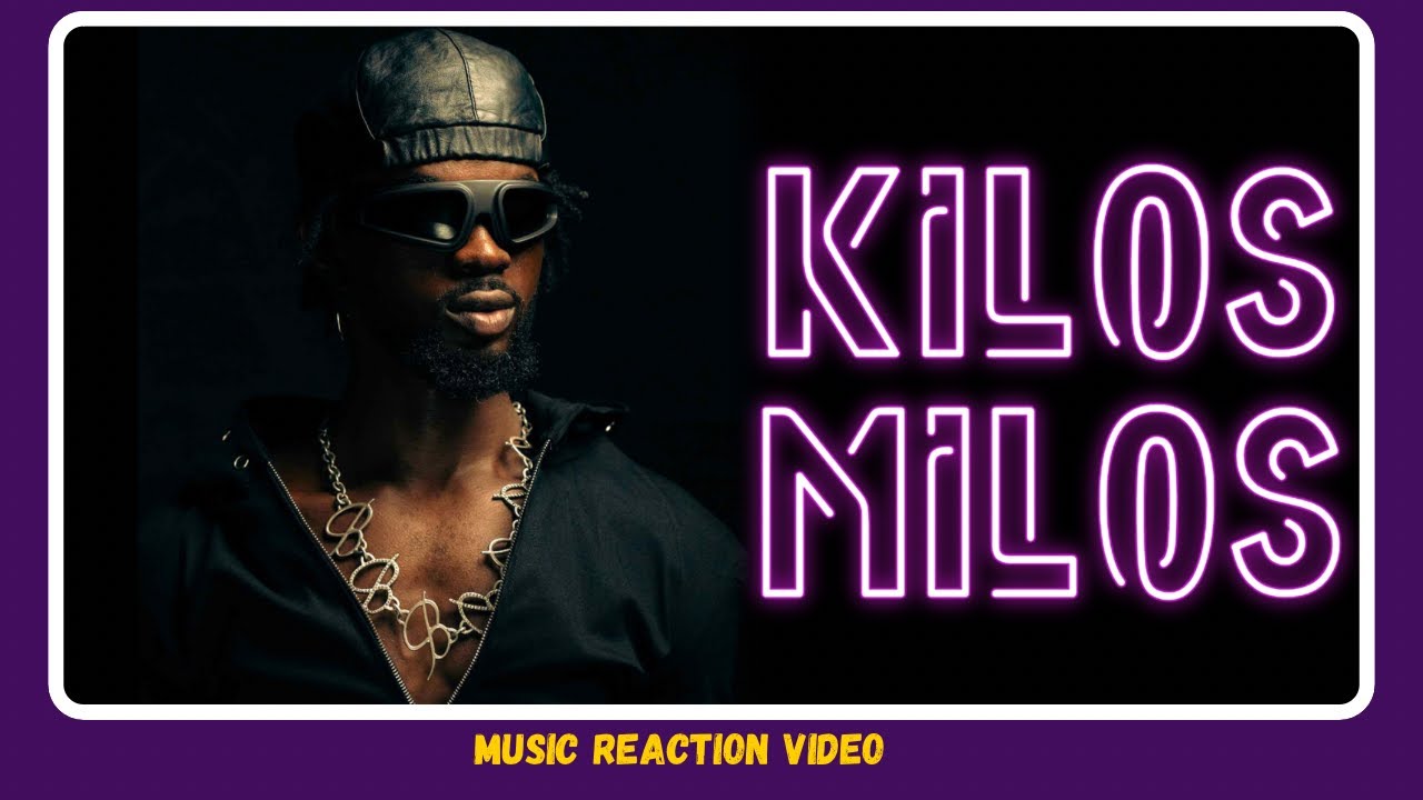 Kilos Milos - Black Sherif Reaction Video