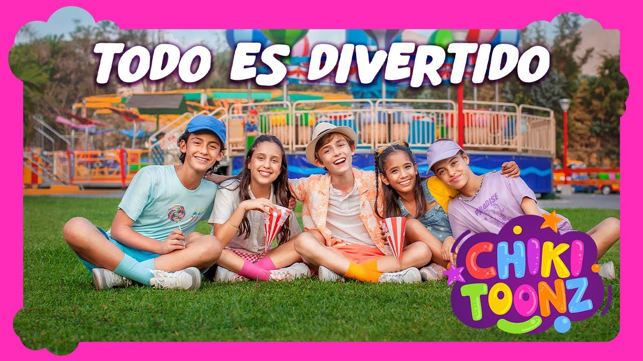 Todo es Divertido - Chiki Toonz - M&uacute;sica Infantil #crian&ccedil;as #kidsvideo #song #musicainfantil