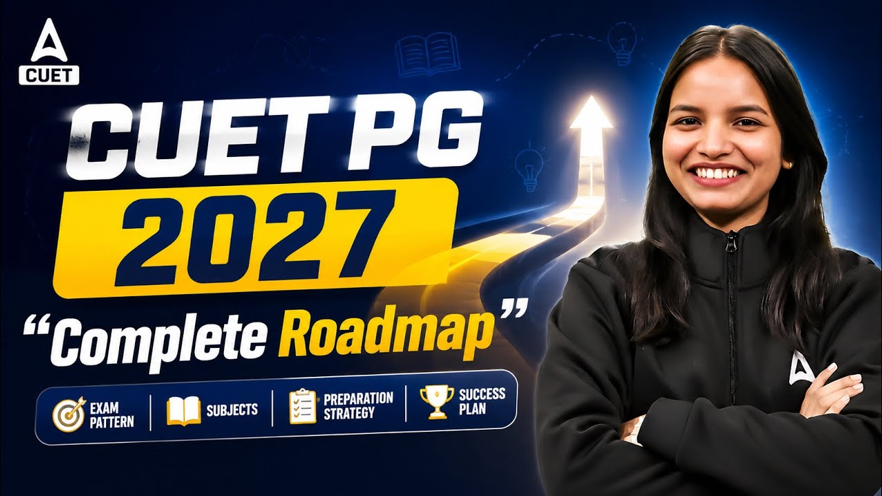 CUET PG 2027 Complete Roadmap 🚀 | Full Preparation Strategy for Beginners & Top Rank