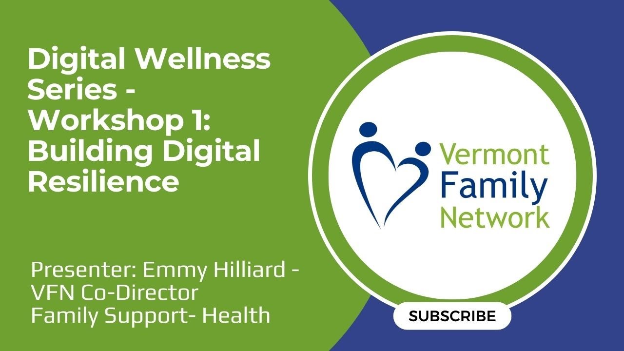 Digital Wellness Series - Workshop 1: Building Digital Resilience (10/24/2024)