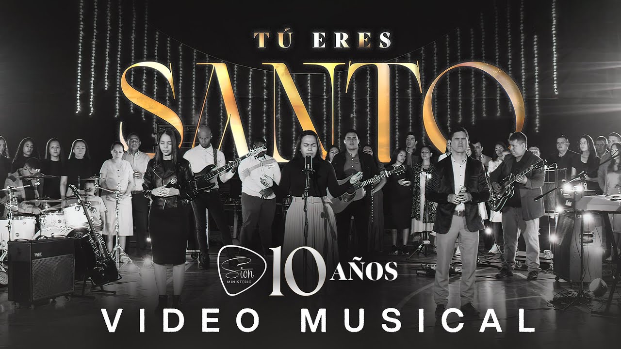 Ministerio Sion - Tú Eres Santo