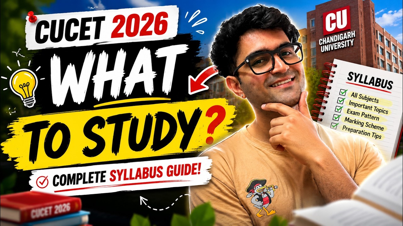 CUCET 2026 Syllabus Explained | Chandigarh University Entrance Exam Guide