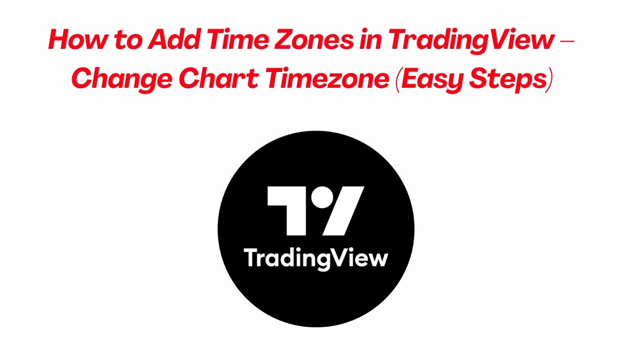 How to Add Time Zones in TradingView &ndash; Change Chart Timezone (Easy Steps)