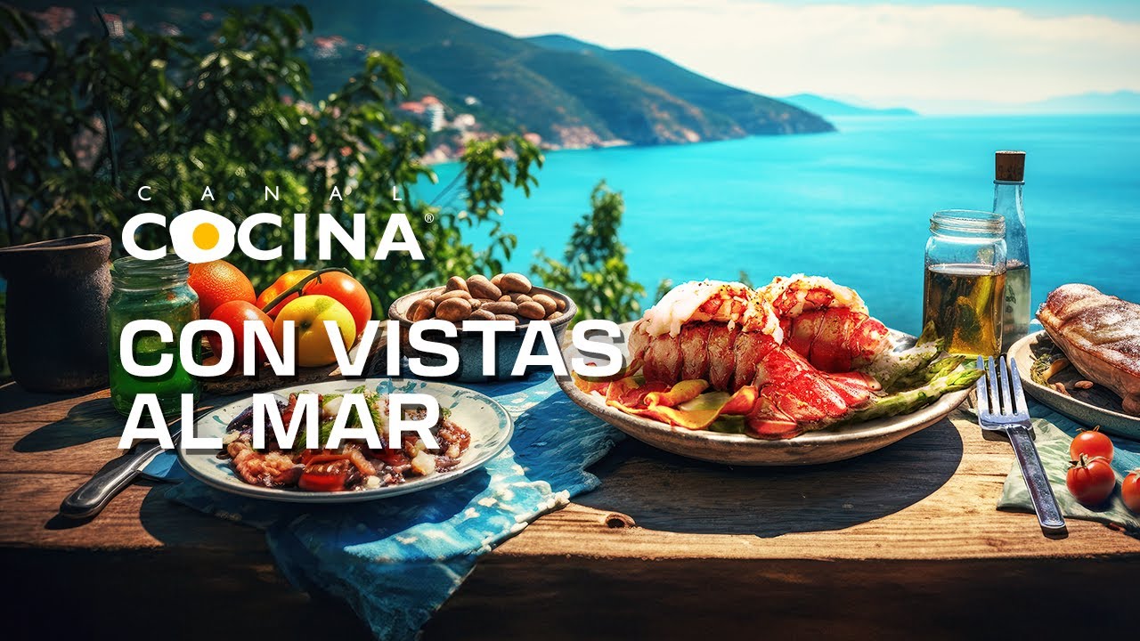 Con vistas al mar | Canal Cocina