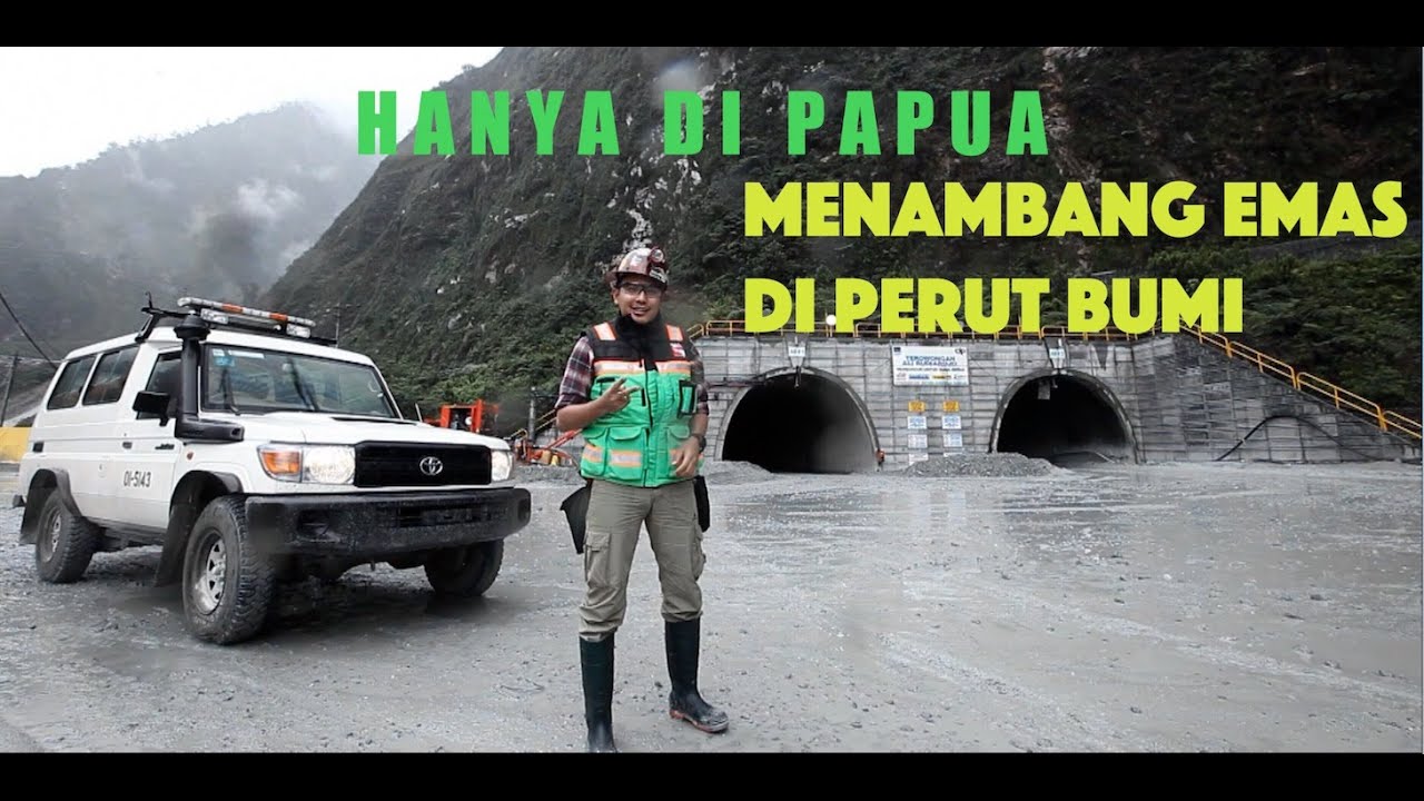 Hanya Ada di Papua, Menambang Emas di Perut Bumi