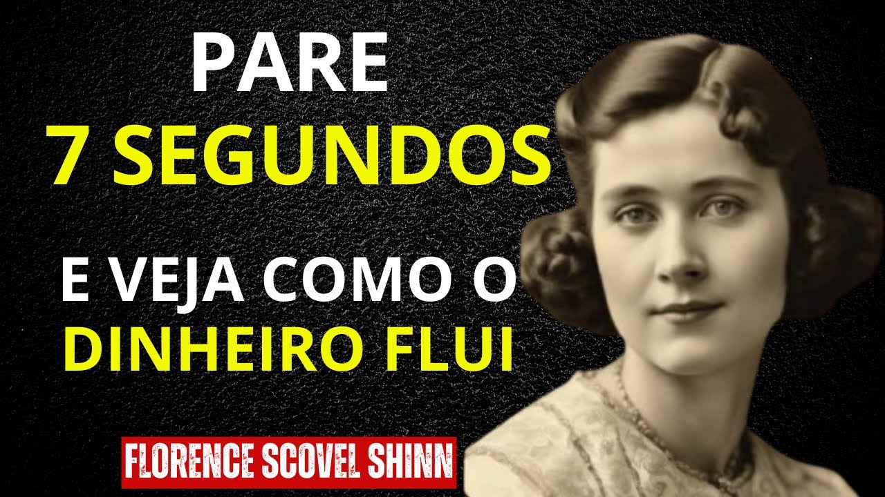 O ritual de 7 segundos que destrava riqueza imediata | Florence Scovel Shinn