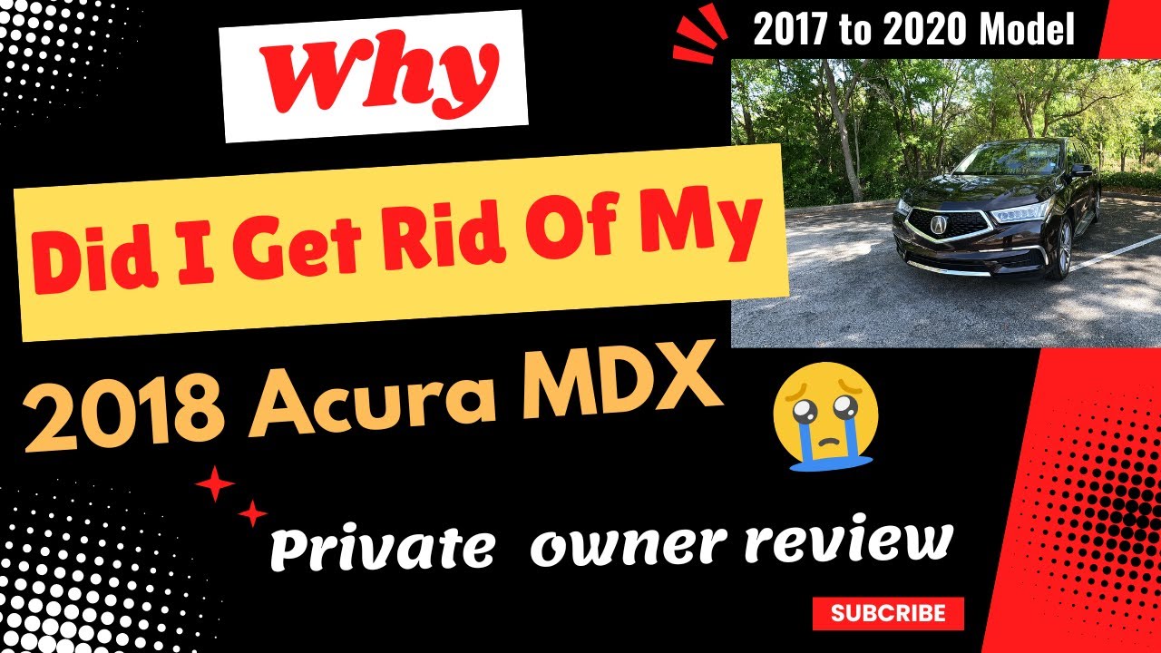 Почему я избавился от своей Acura MDX 2018 года?