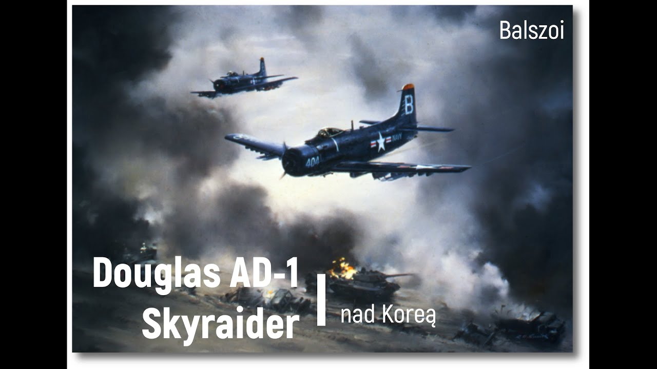 Douglas AD-1 Skyraider | nad Koreą