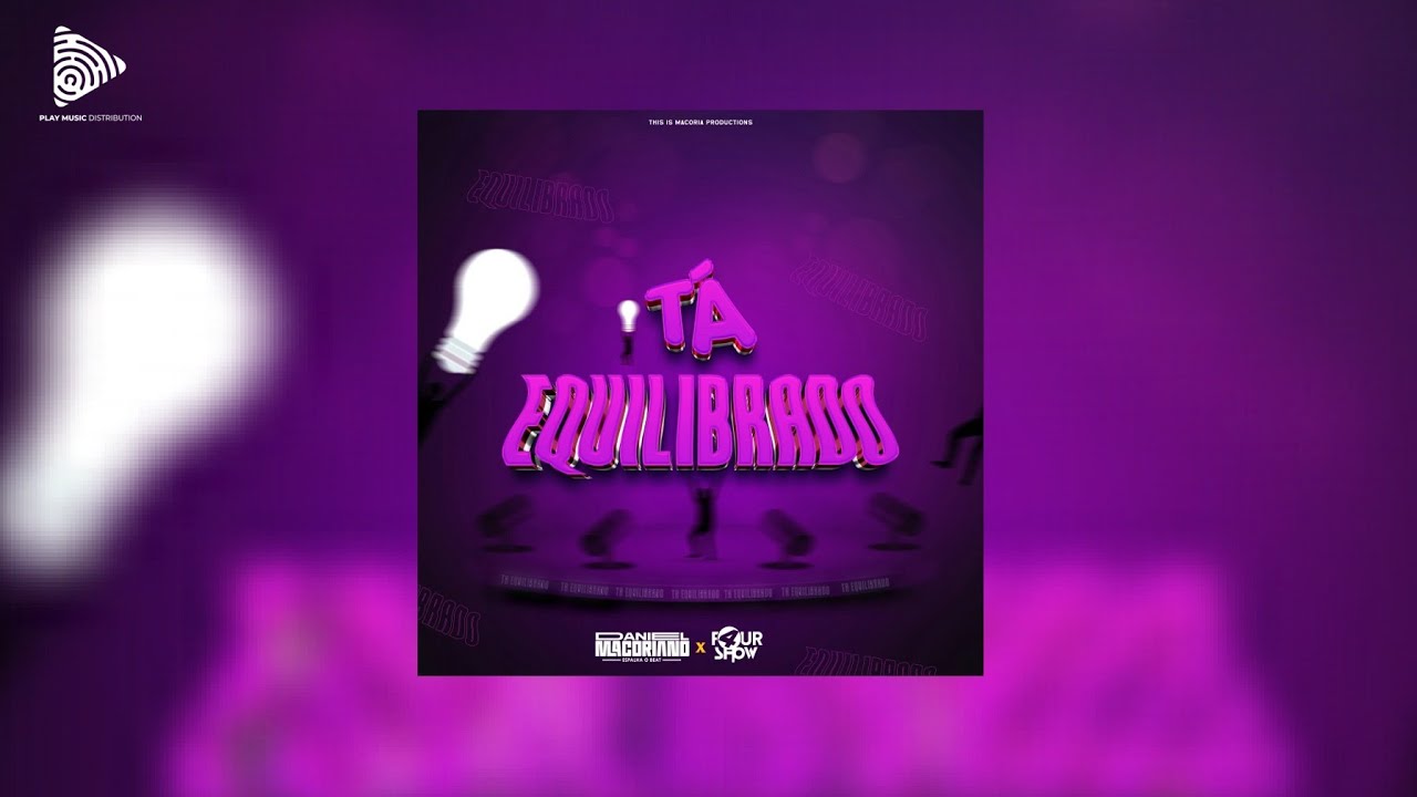 Daniel Macoriano & FourShow - T&aacute; Equilibrado