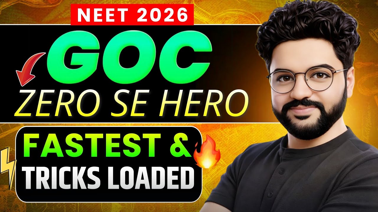 GOC: Ekdum Basic Se💥 | Video-1 | NEET 2026