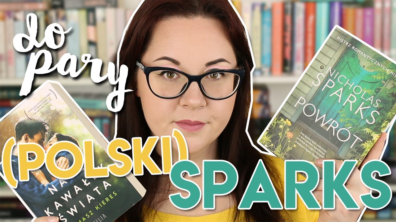 NICHOLAS SPARKS I POLSKA...PODRÓBKA?! | CZY TOMASZ KIERES TO POLSKI SPARKS? | DO PARY