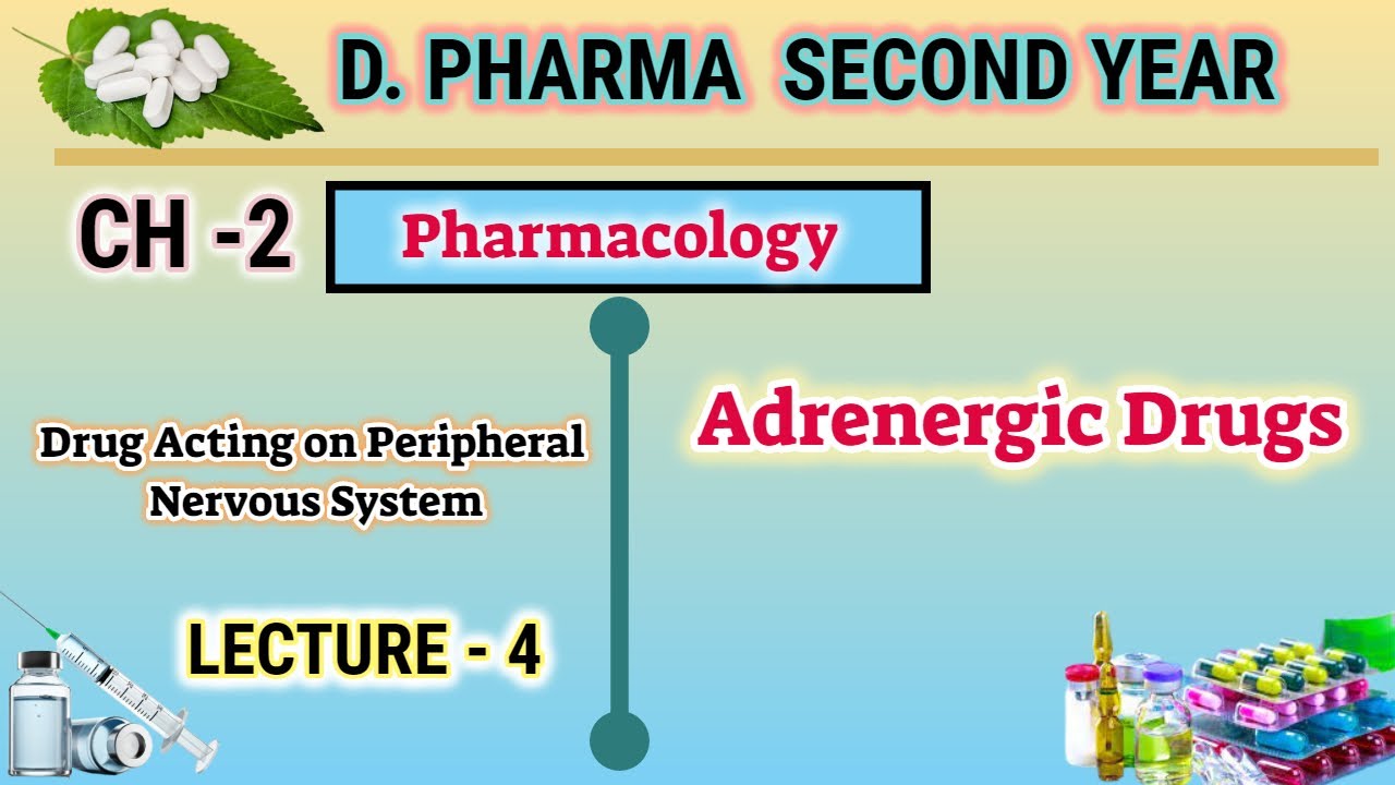 Adrenergic drugs | CH-2 | L-4 | Pharmacology | D.Pharm second year