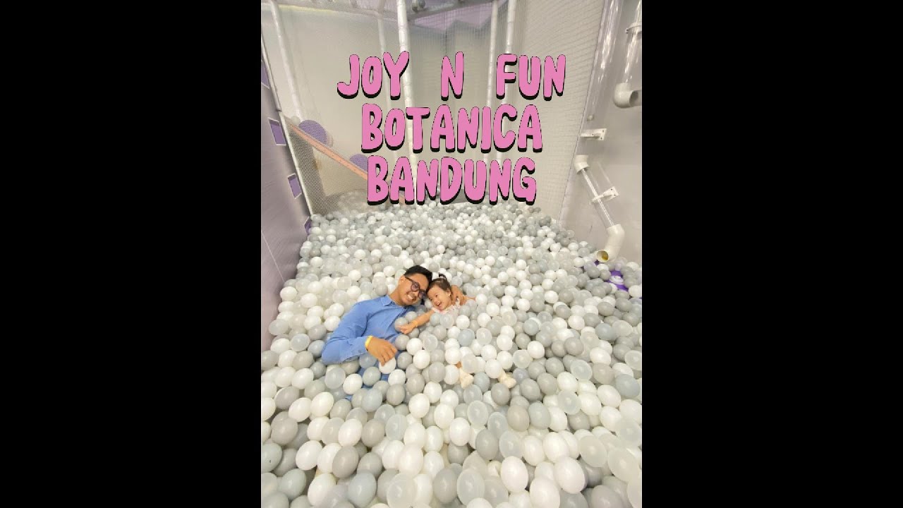 JOY N FUN | PLAYGROUND | THE BOTANICA BANDUNG