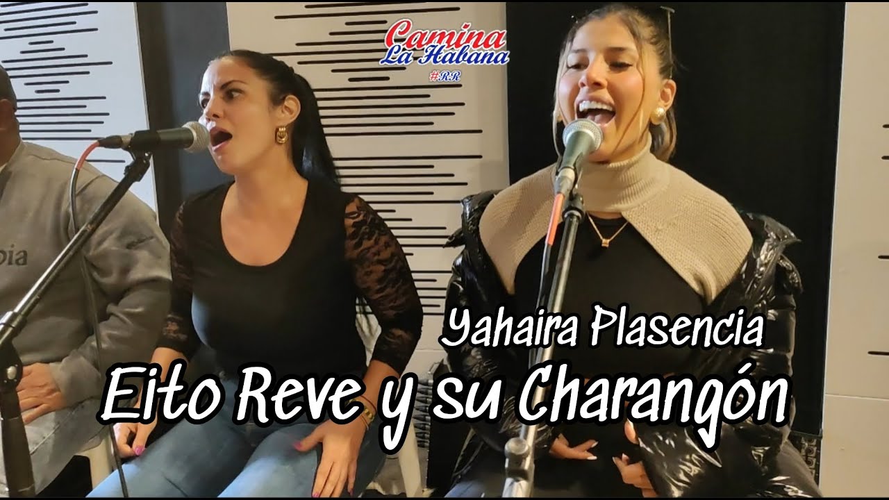 PENSASTE MAL (ENSAYO) •ELITO REVÉ FT. YAHAIRA PLASENCIA | CAMINA LA HABANA 2022 #RR