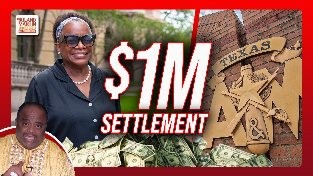 Texas A&M Reaches $1M SETTLEMENT With Black Journalism Professor After BOTCHED Hiring |Roland Martin