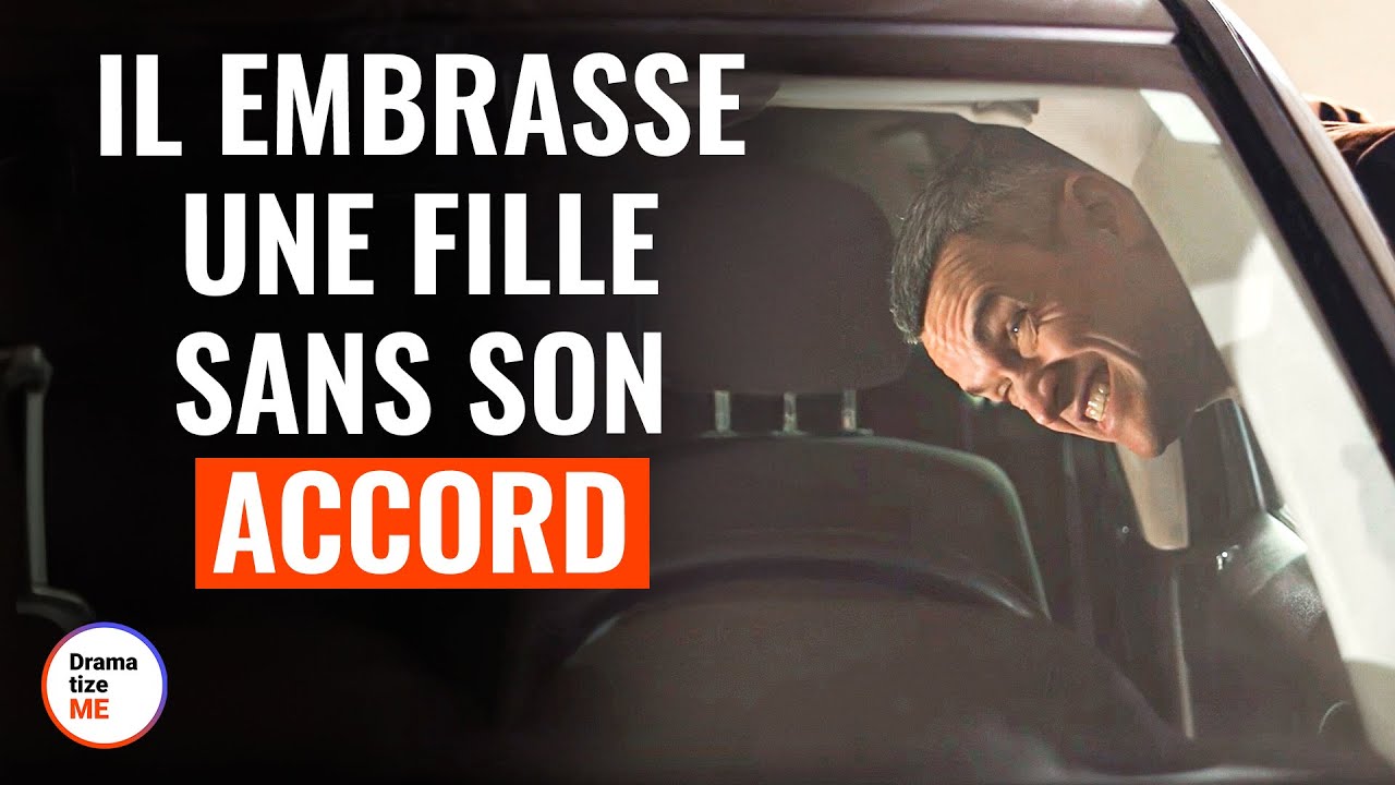 Il Embrasse Une Fille Sans Son accord | @DramatizeMeFrance