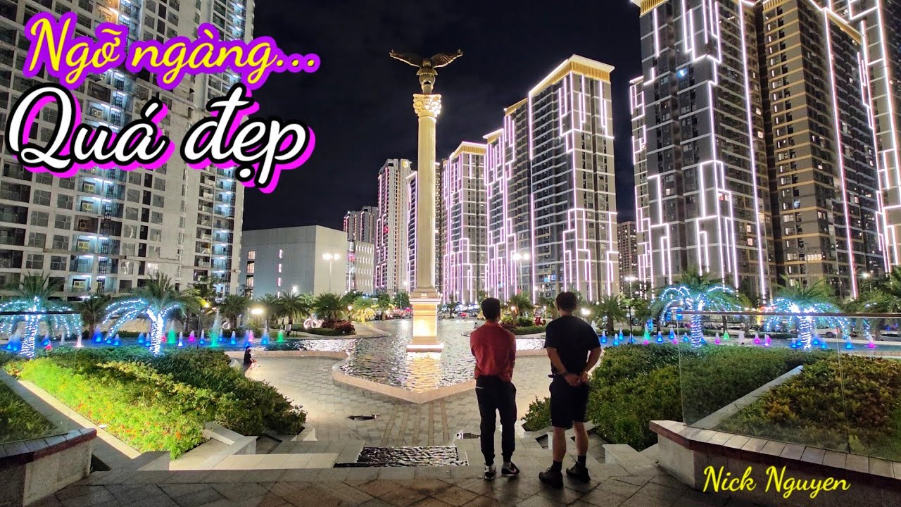 CHOÁNG NGỢP TRƯỚC VẺ ĐẸP CỦA KHU ĐÔ THỊ VINHOMES GRAND PARK THỦ ĐỨC || Nick Nguyen