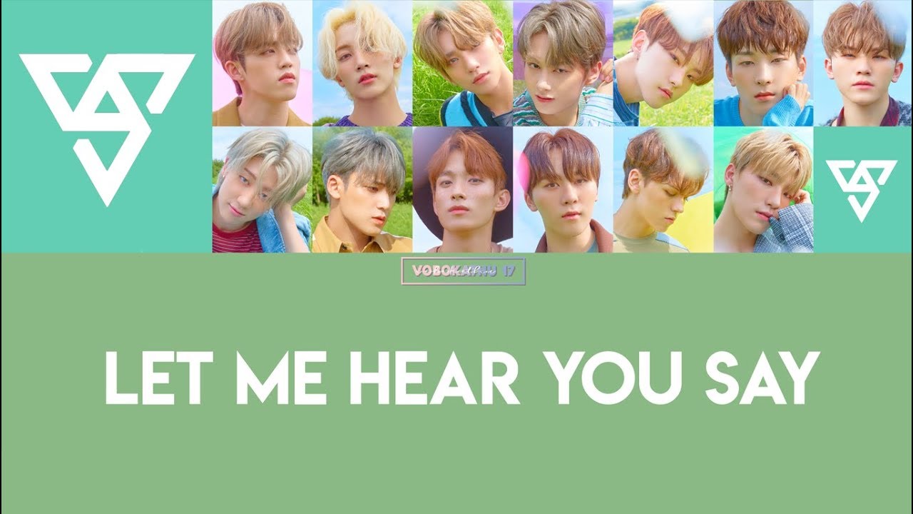 [Sub. Español] SEVENTEEN - Let Me Hear You Say