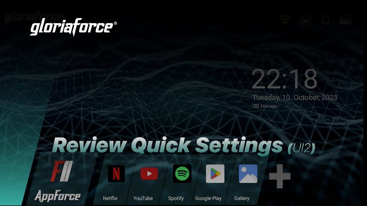 Review Quick Settings.In GloriaForce Home App | UI 2