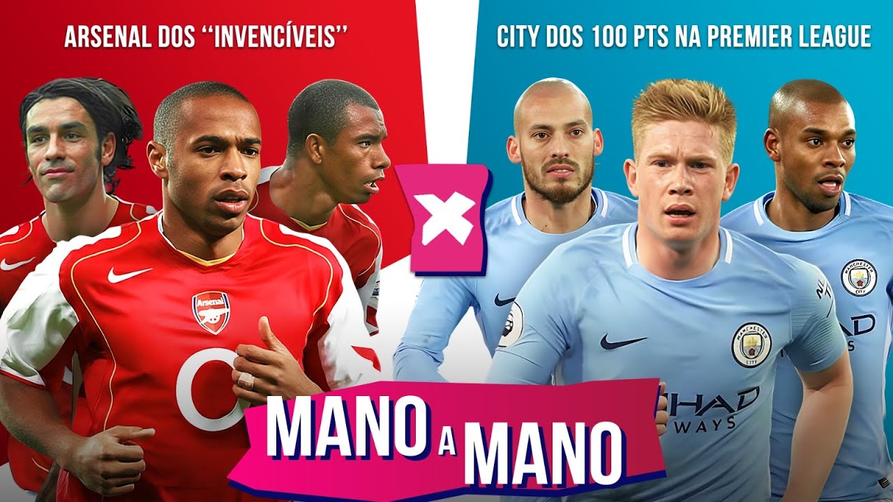 ARSENAL DOS INVICTOS X MANCHESTER CITY DOS 100 PONTOS NA PREMIER LEAGUE: QUEM É MELHOR?| MANO A MANO