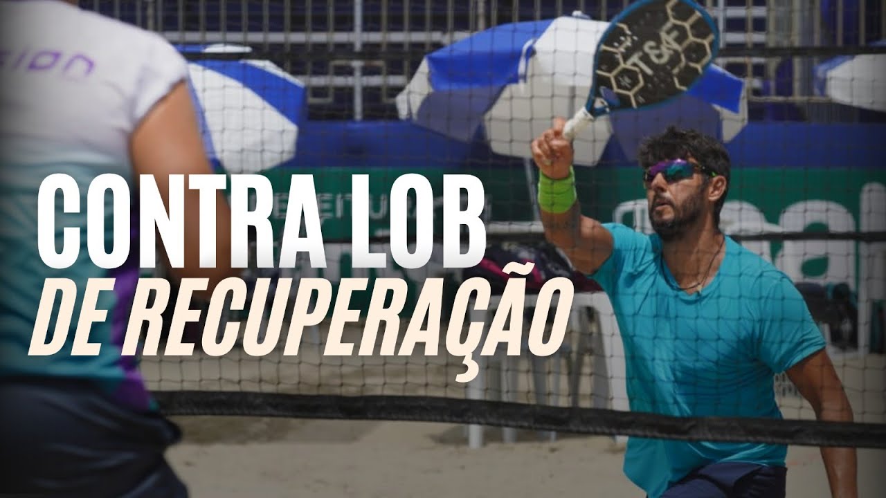 Contra Lob de Recuperação no beach tennis. Quando e como faze-lo #20