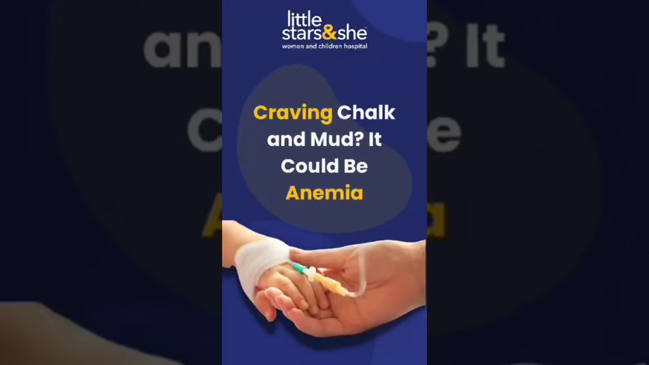Child eating chalk, mud or wall paint? Detect Anemia | Dr.Sravya | Little Stars and She Hospital