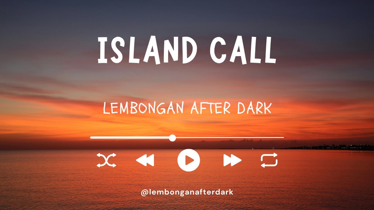 Island Call | Lembongan After Dark