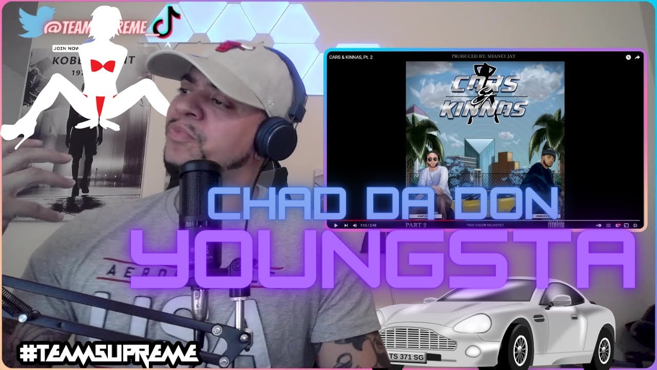 TAG ALL THESE DUDES ASAP!!!! Chad Da Don & YoungstaCPT - Cars & Kinnas REACTION