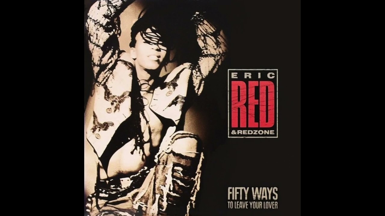 Eric Red & Redzone - 'Fifty Ways To Leave Your Lover [7'' Version]' (1990)