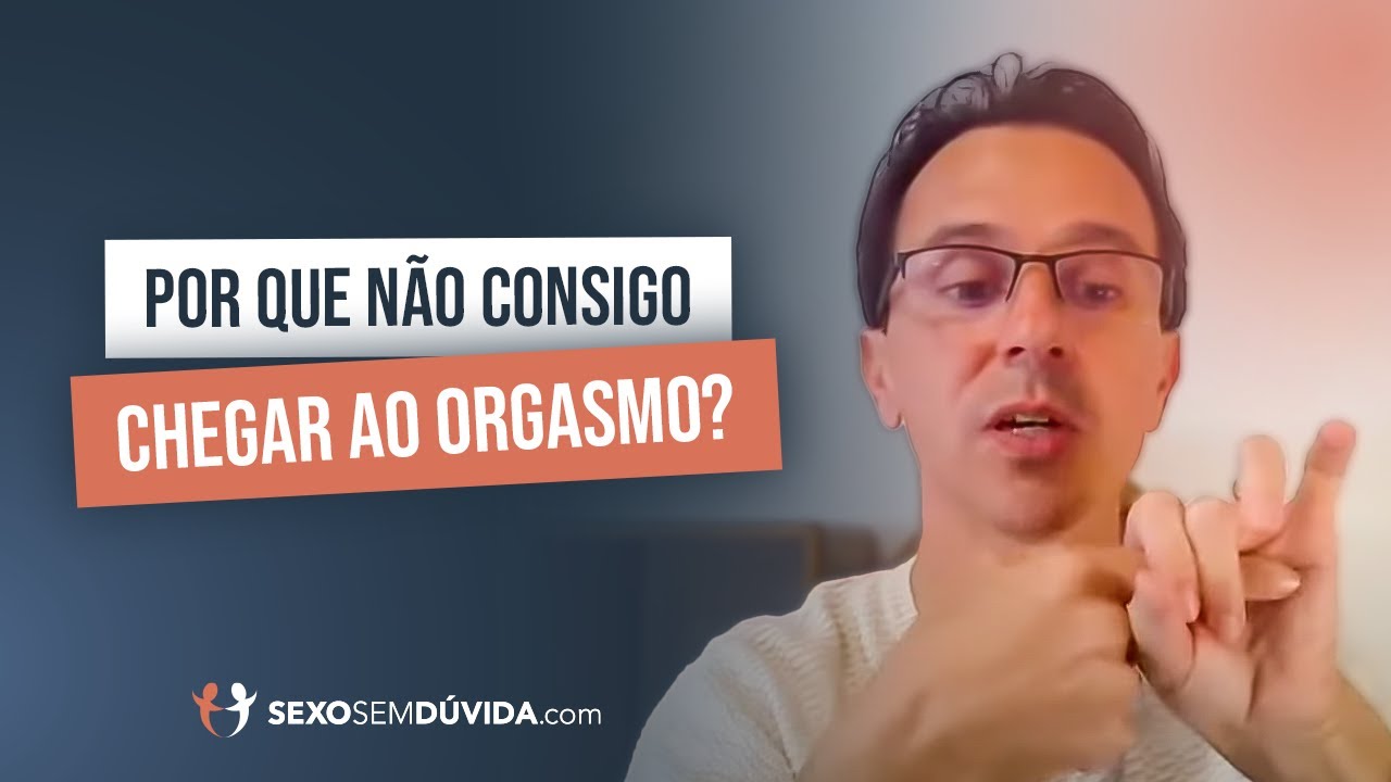 Dicas para chegar ao orgasmo feminino | Marlon Mattedi, Sexólogo