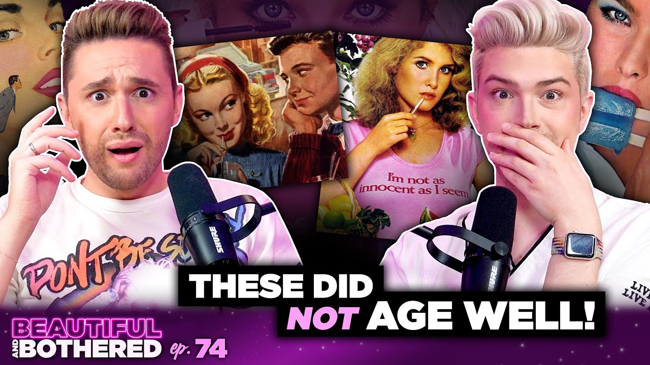 Roasting 90 Years of SEXIST Makeup Ads! | BEAUTIFUL and BOTHERED | Ep. 74