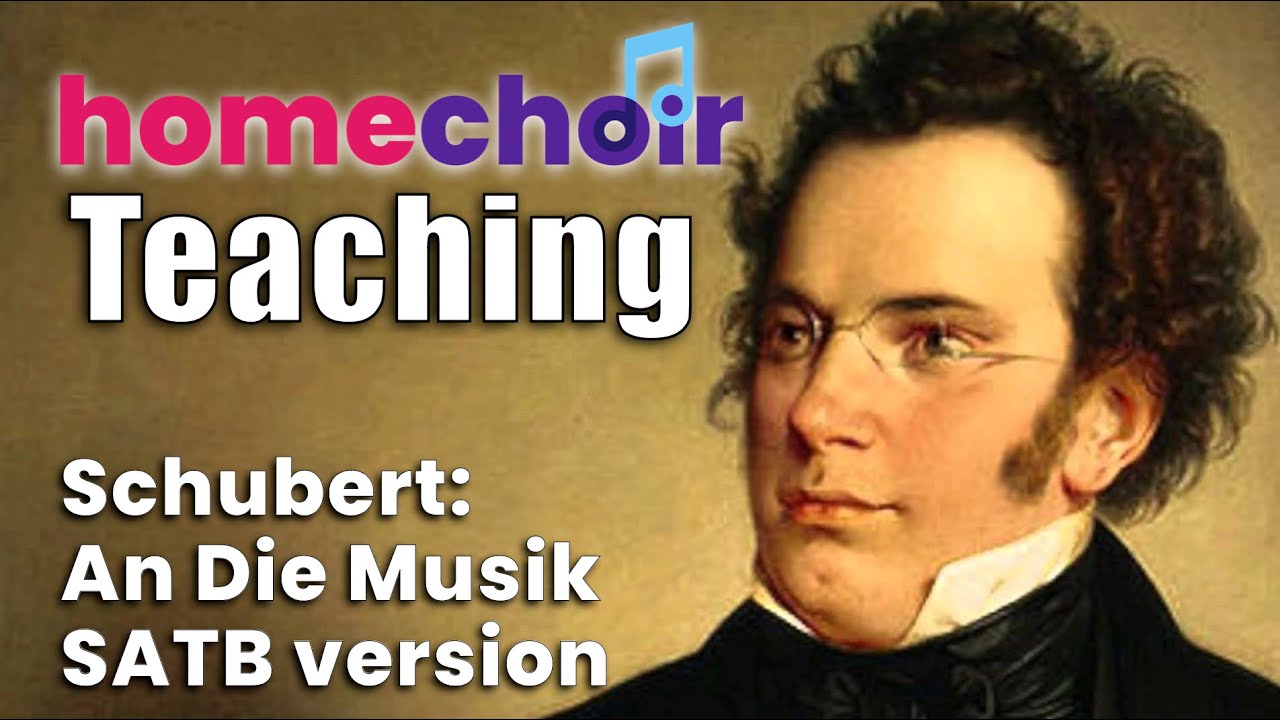 Learn Schubert's An Die Musik, arranged for choir by Paul Stetsenka, SATB taught in full