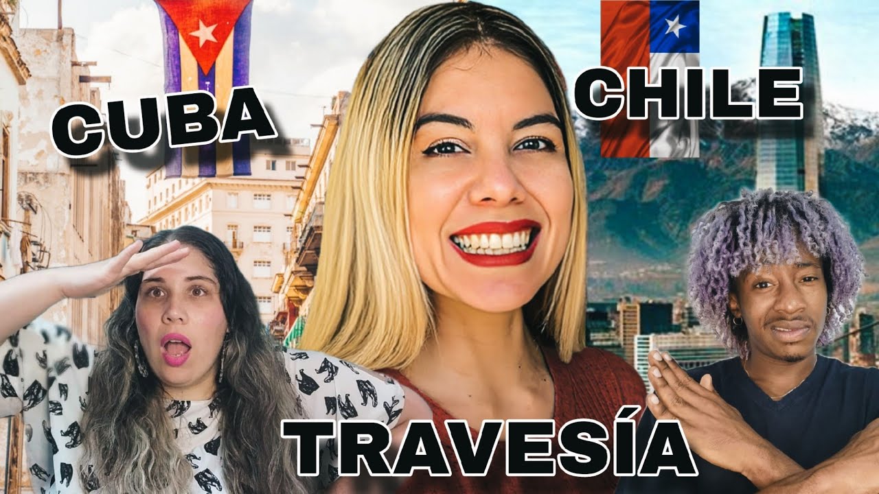 IMPACTANTE TRAVESÍA DE UNA CUBANA HACIA CHILE 🇨🇱🇨🇺 CUBANOS REACCIONAN A NAURIS VLOGS