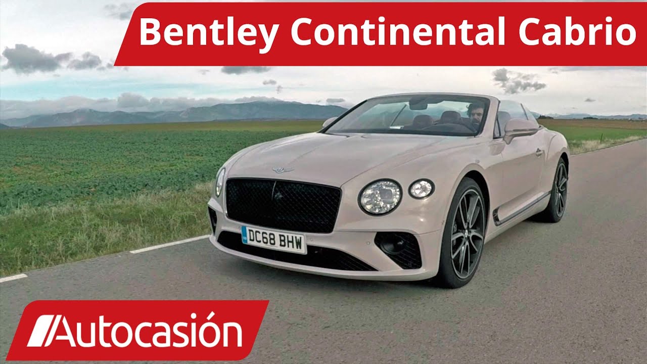 La prueba soñada: Bentley Continental Cabrio | Autocasión