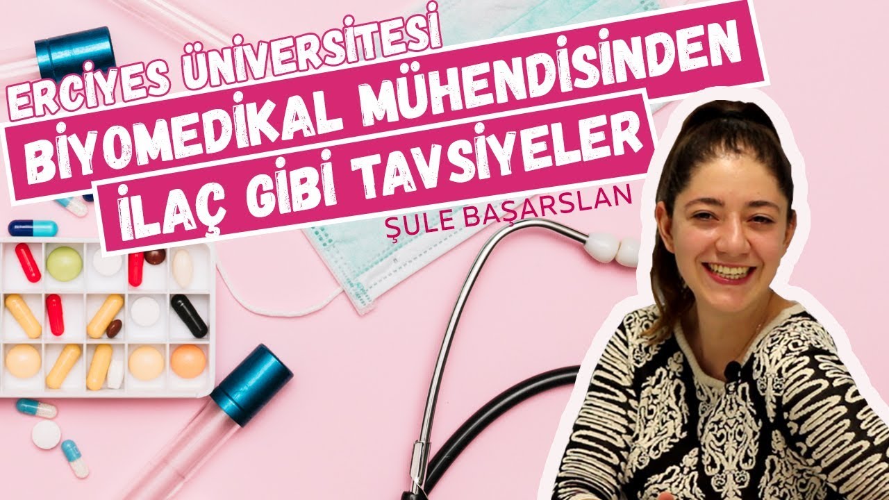 BİYOMEDİKAL MÜHENDİSİNDEN İLAÇ GİBİ TAVSİYELER | ERCİYES ÜNİVERSİTESİ #biyomedikal #mezuntavsiyeleri