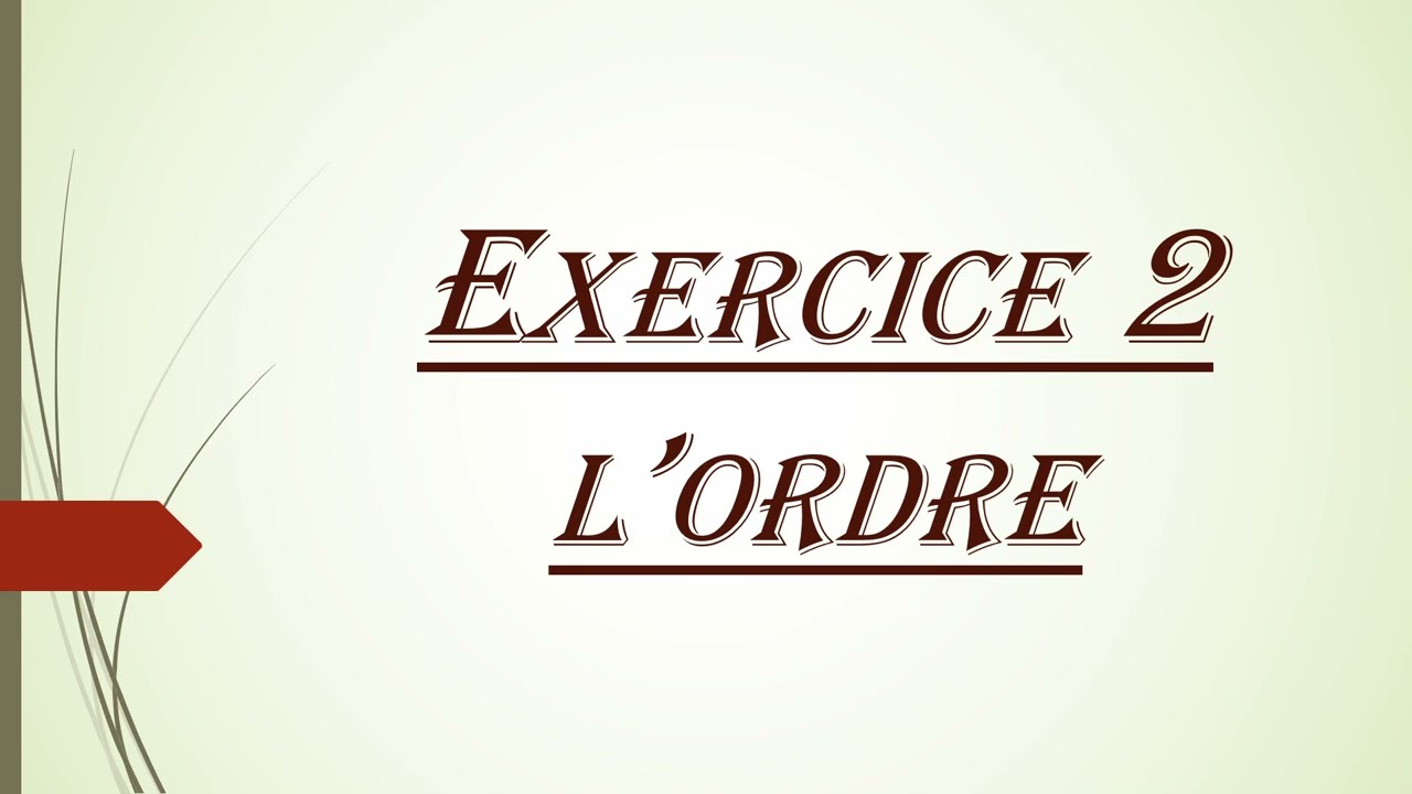 L'ordre: exercice 2 (3ème année collège)