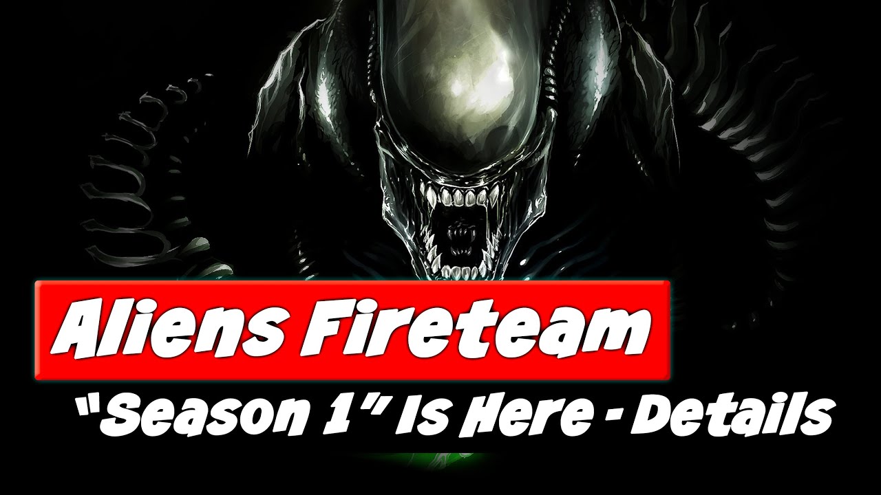Aliens Fireteam Elite Season 1 | NEW Class + 4 NEW Weapons