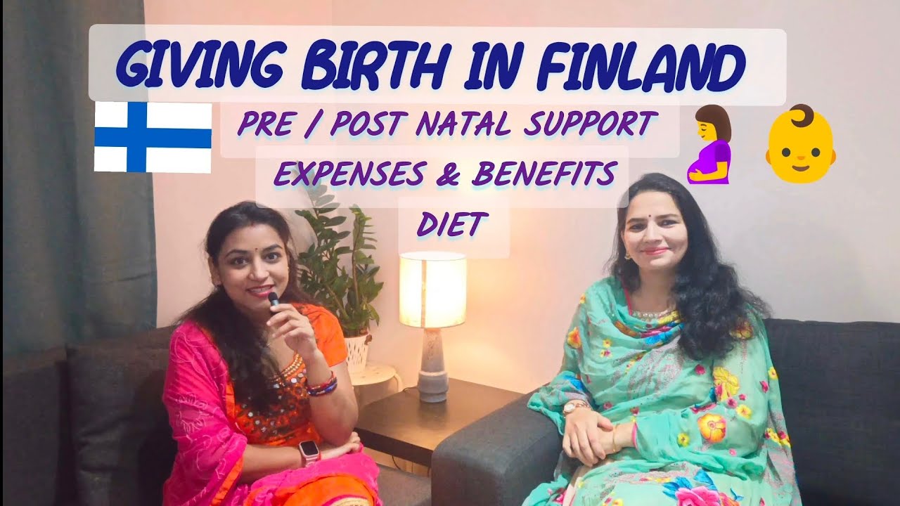 Giving Birth In #finland Pregnancy Support available, Expenses and Benefits Pre & Post Natal Care