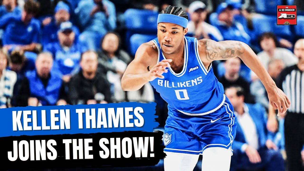 A10 INSIDER! Kellen Thames on why 25-2 Billikens are built for March!