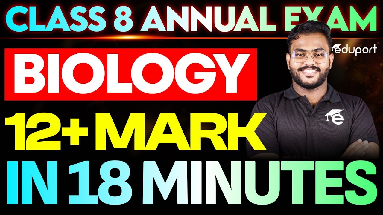 CLASS 8 Biology | 12+ MARK IN 18 MINUTES | Eduport