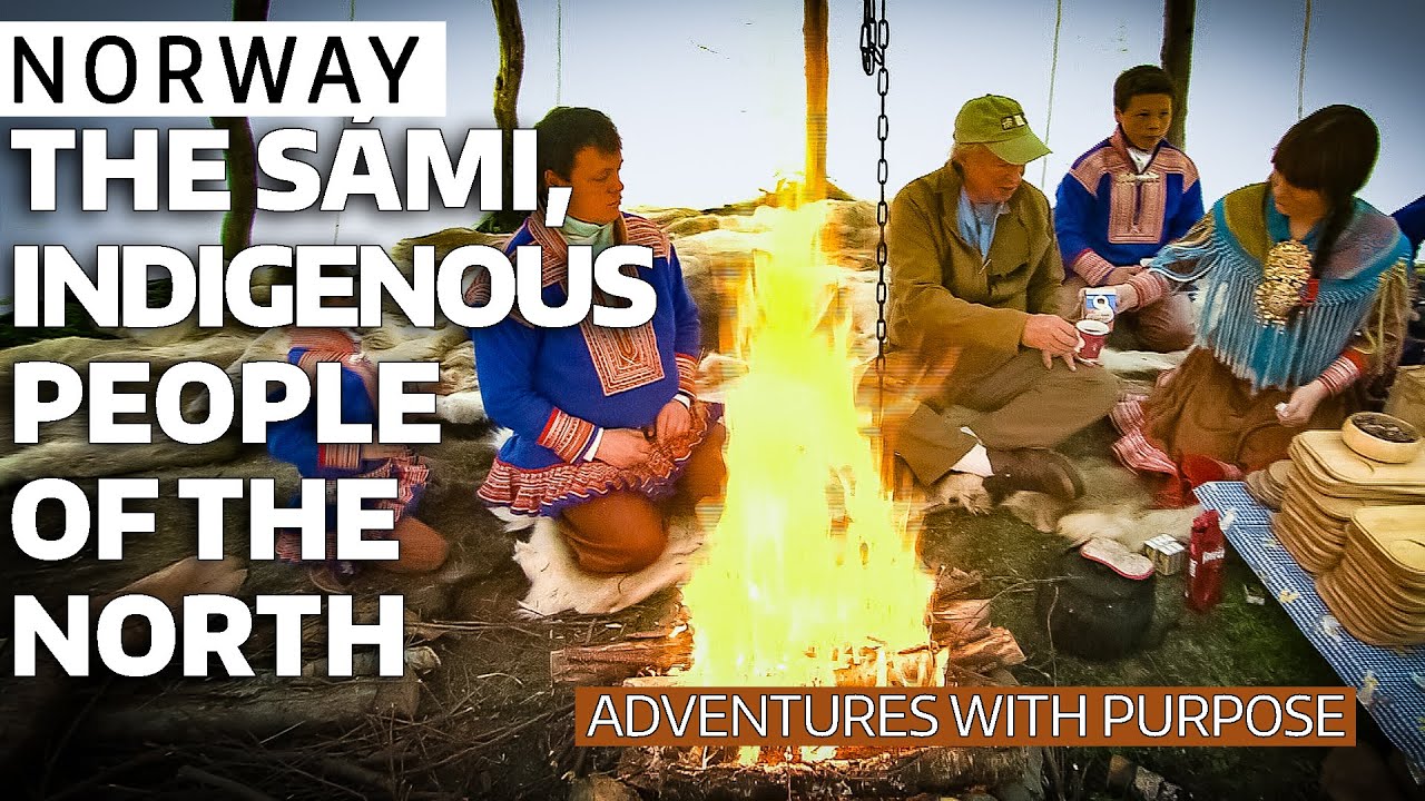 NORWAY The Sámi, Indigenous People of the North