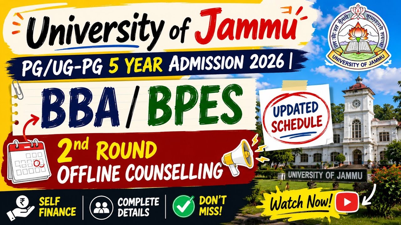 Jammu University Admission 2026 | PG 2nd Offline Counselling & UG-PG  5th Round  | BBA/BPES 