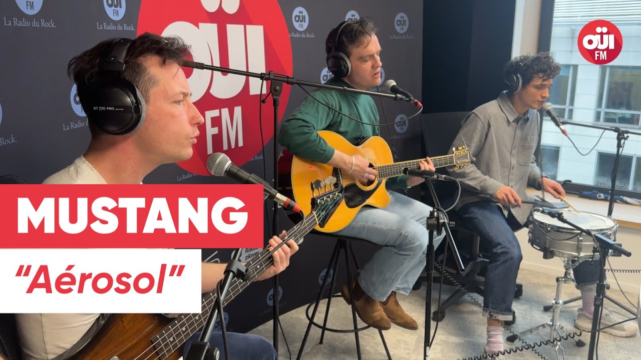 Mustang - Aérosol (Live sur OÜI FM)