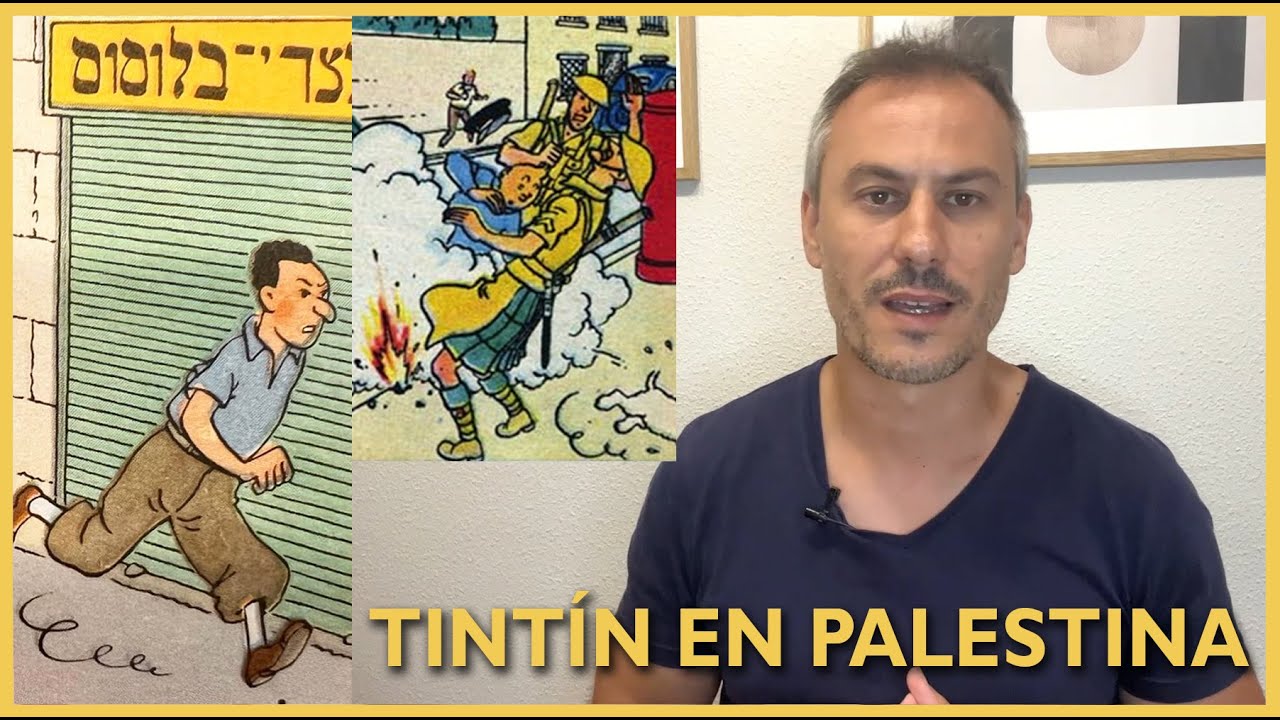 Tintín y la Historia: Palestina bajo el mandato británico
