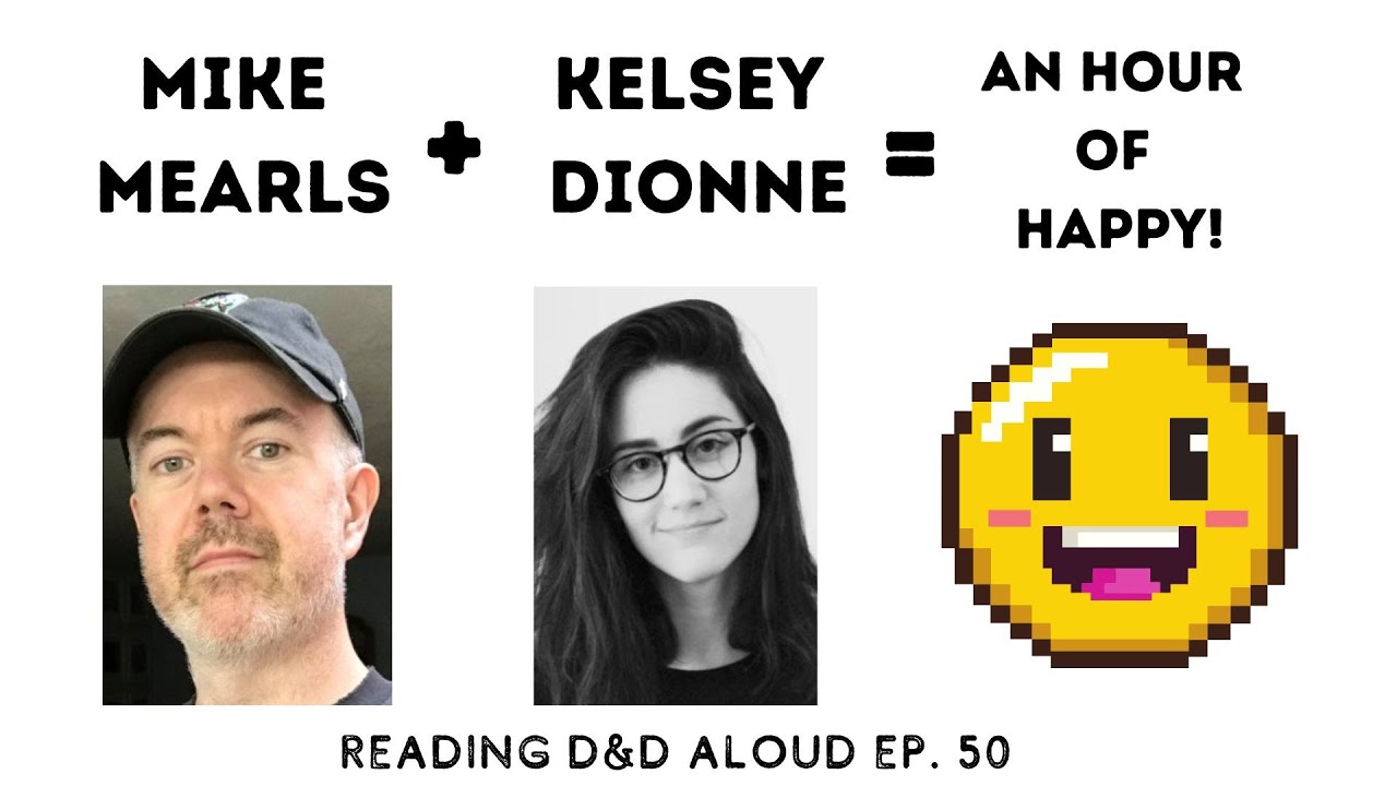 Mike Mearls + Kelsey Dionne = An Hour of Happy Ep. 50