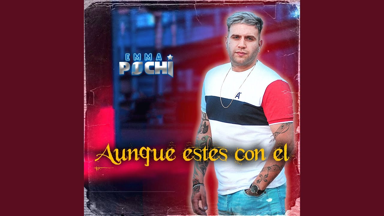 Aunque Estés Con él