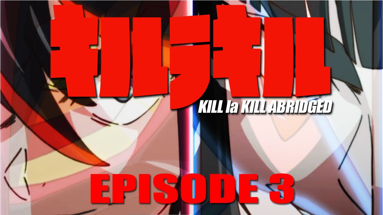 Kill la Kill Сокращенная пародия Эпизод 3