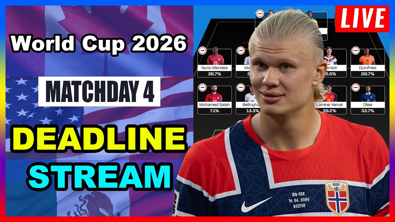 World Cup Fantasy: Matchday 4 | DEADLINE STREAM | Live Q&A | WC Fantasy 2026 Tips 🌎🏆