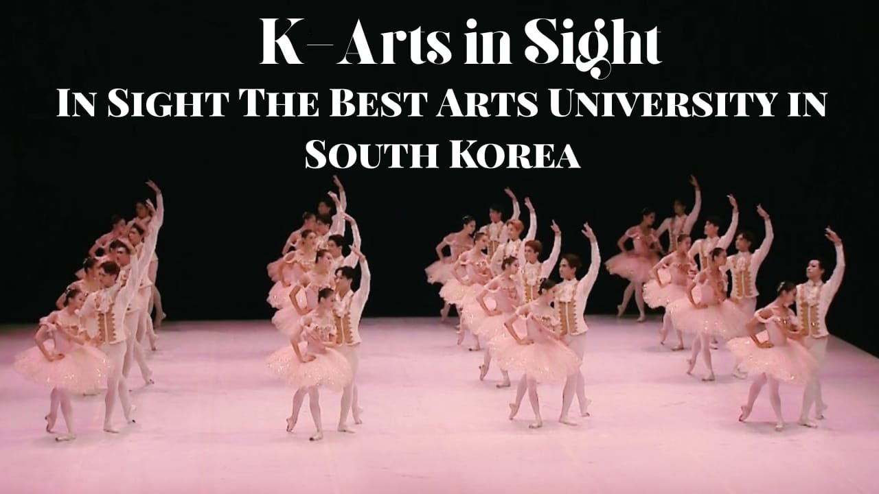 "K-Arts In Sight" - In Sight The Best Art University in South Korea (feelings, the system, fears)