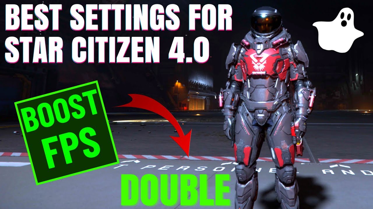 Предельные настройки для Star Citizen 4.0 (Дополнительный совет для УДВОЕНИЯ FPS)
